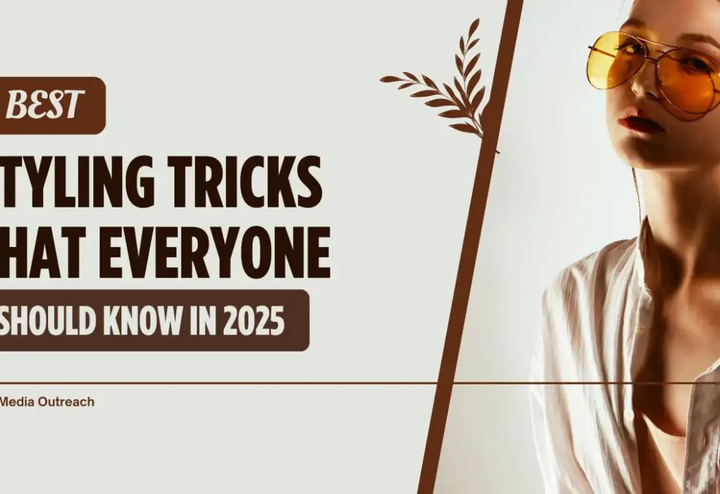 5 essential styling tricks everyone should know in 2025