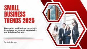 Emerging Small Business Trends in 2025 for Smart Entrepreneurs