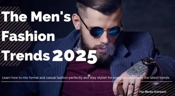 "Stylish and Bold Men's Fashion Trends for 2025" width="600" height="330"